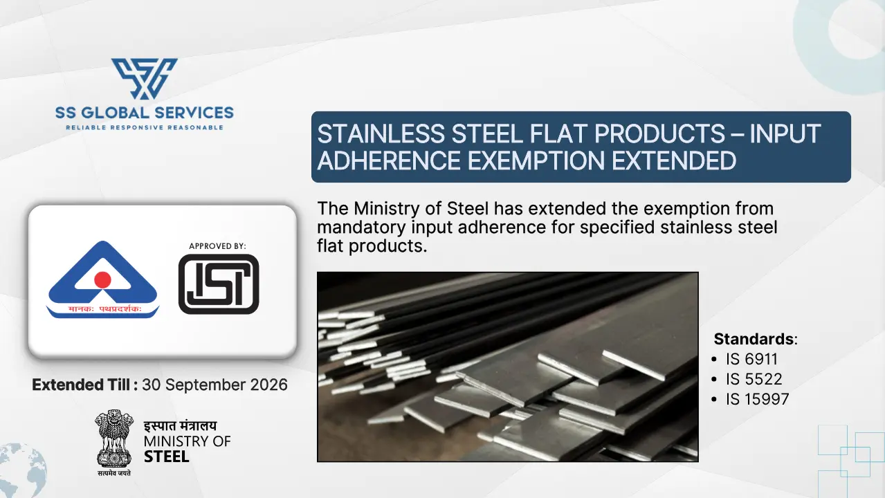 Ministry of Steel Extends Input Adherence Exemption for Stainless Steel Flat Products
